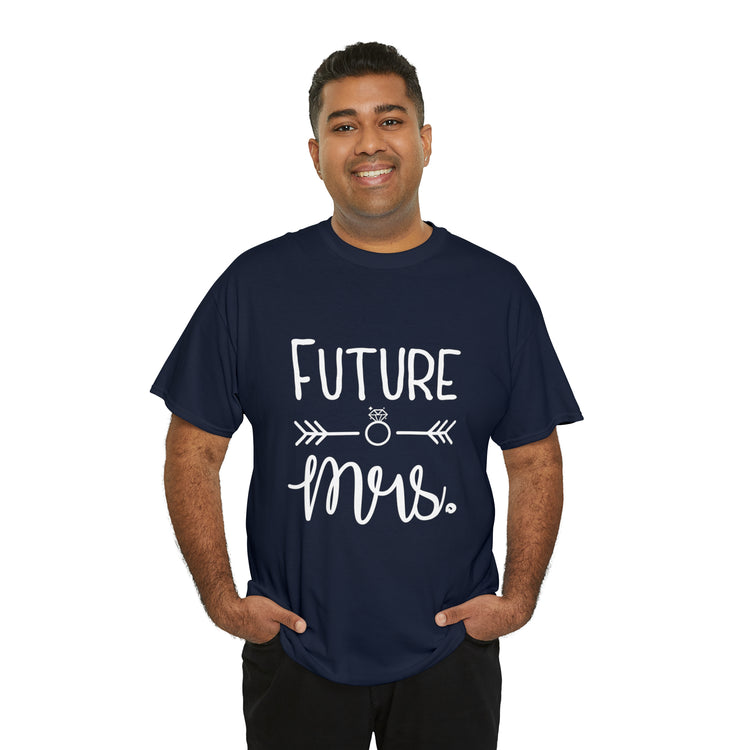 Shirt Funny Future MRS Cheers Bitches Bridal Shower Wedding Bride T-Shirt Unisex Heavy Cotton Tee