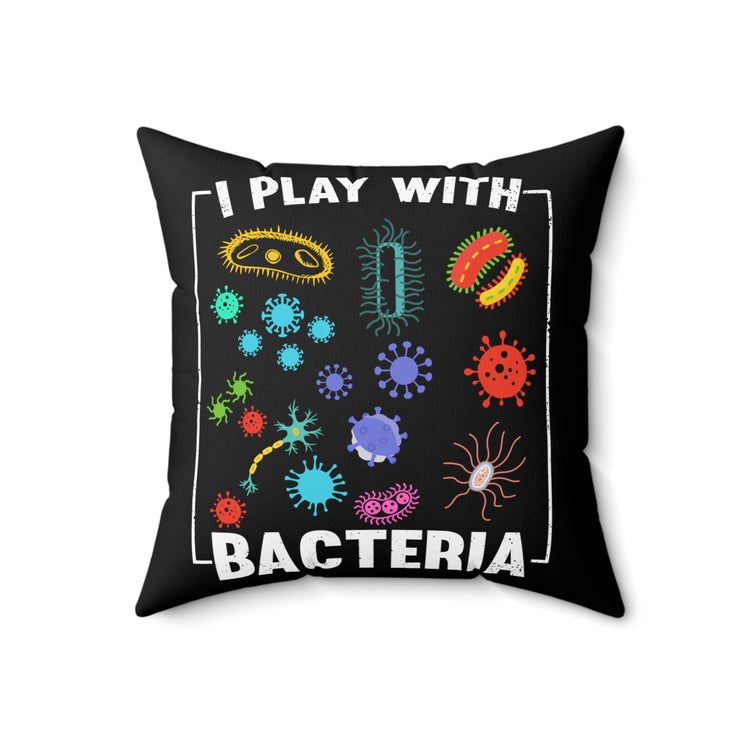 Novelty Microbiologist Scientist Researcher Tech Biochemistry Parasitology Virology Lover Spun Polyester Square Pillow