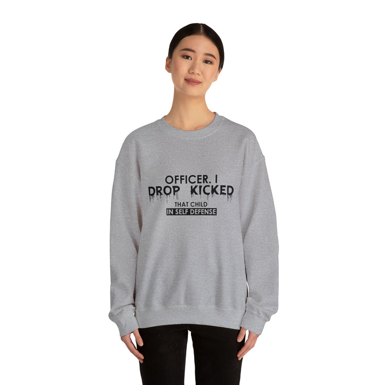 Funny Officer Kicked That Child Sarcastic Annoyed Pun Unisex Crewneck Sweatshirt