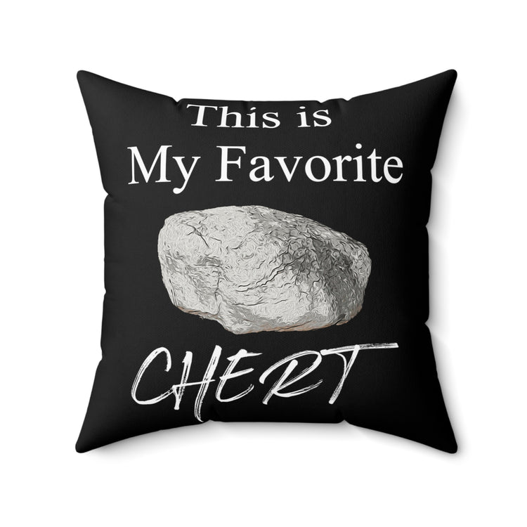 Humorous This Is My Favorite Chert Hilarious Collector Pun Spun Polyester Square Pillow