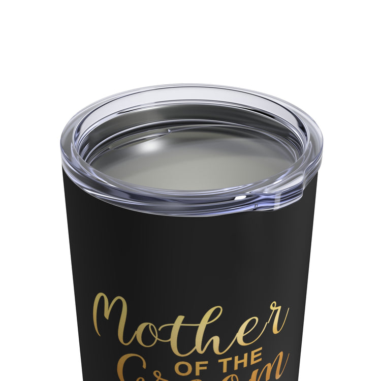 Mother Of The Groom Grooms Mother Gift | Mama Of The Bride Mother In Law Gift | Bridal Party Shirts Tumbler 10oz