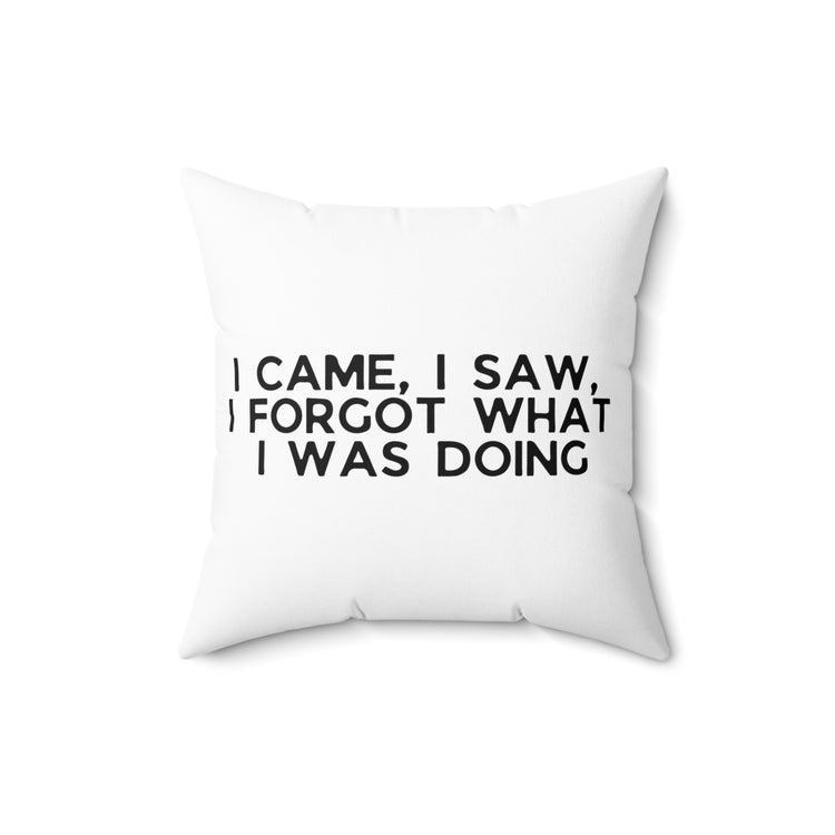 Humorous Forgetful Introvert Sarcastically Ironic Statements Spun Polyester Square Pillow