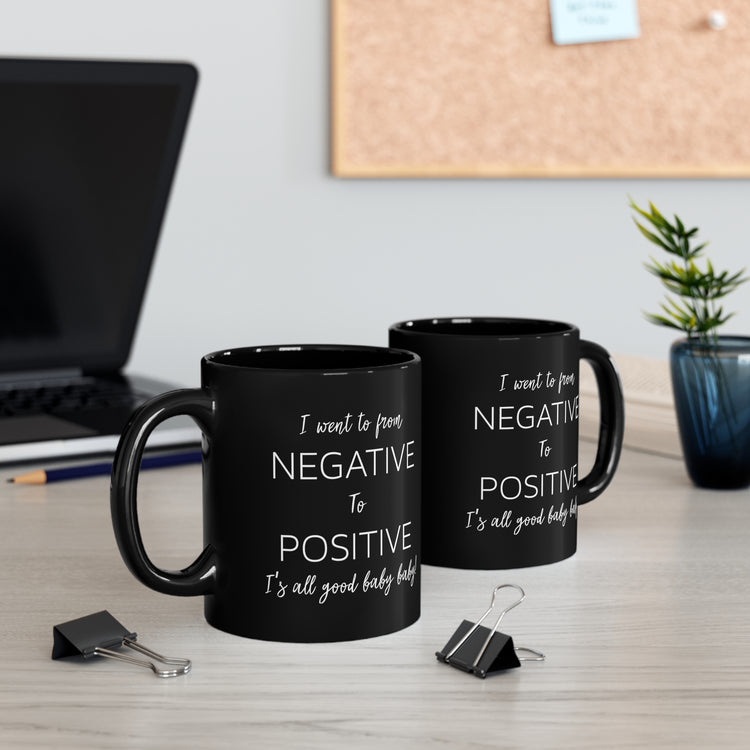 From Negative To Positive Baby Bump Future Mom Black mug 11oz