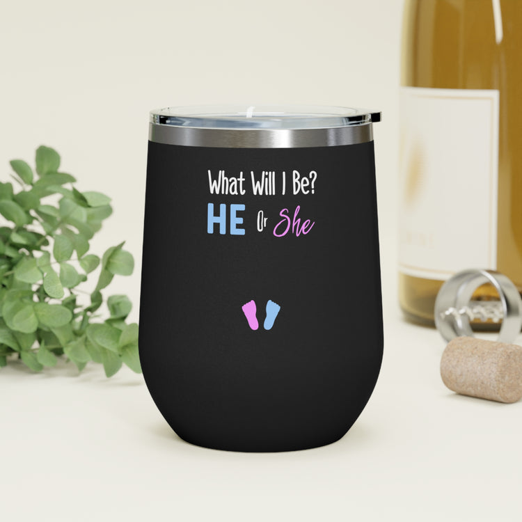 What Will I Be He or She Gender Reveal Shirt 12oz Insulated Wine Tumbler