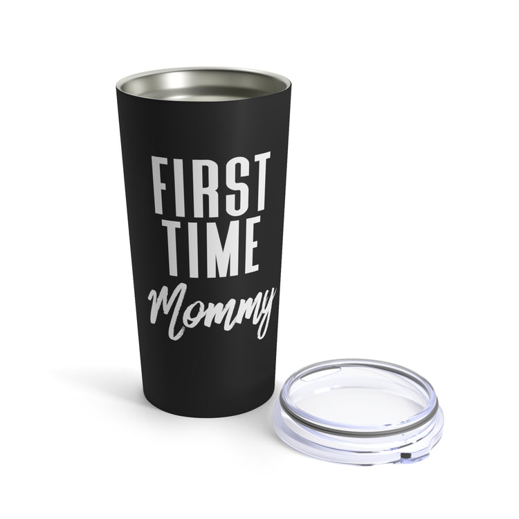 First Time Mommy Future Mom Baby Bump Shirt Tumbler 20oz