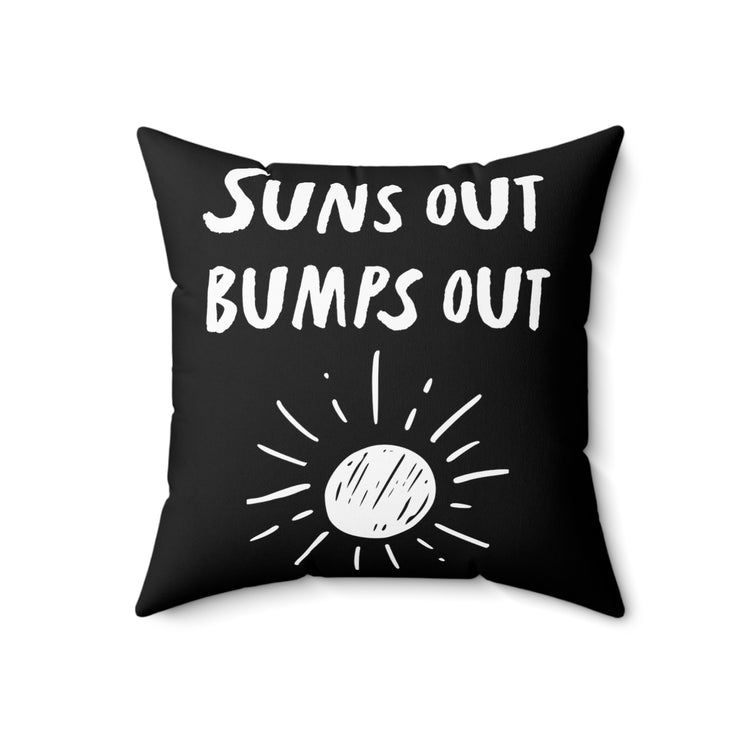 Suns Out Bumps Out Pregnant Tank Top Maternity Clothes Spun Polyester Square Pillow