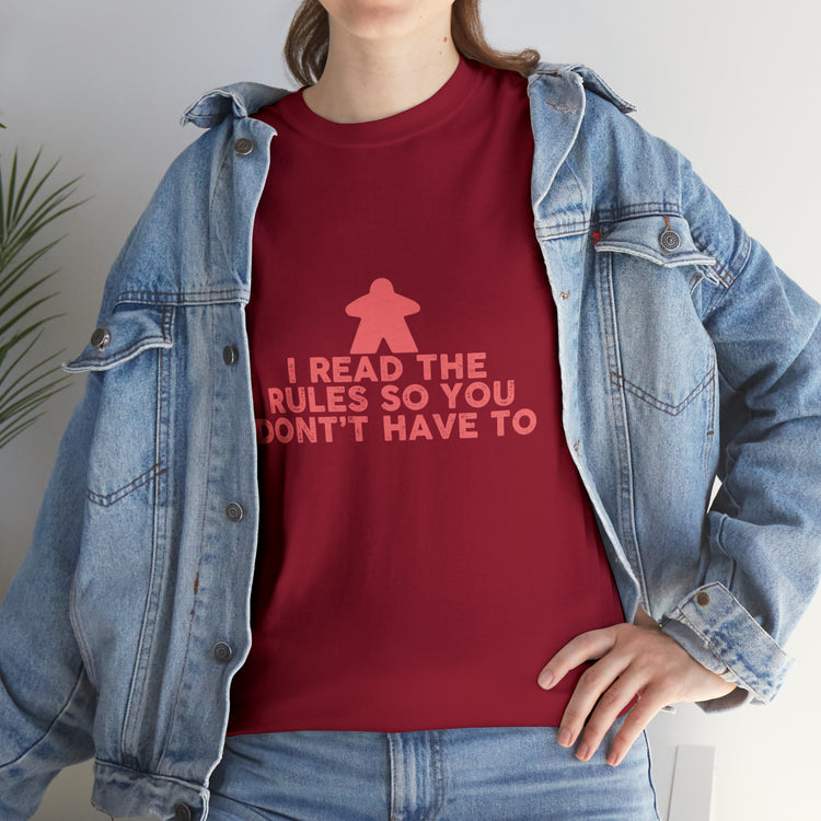 Shirt Funny Don't Have To Read Rules Gaming Multiplayer Game Gift T-Shirt Unisex Heavy Cotton Tee