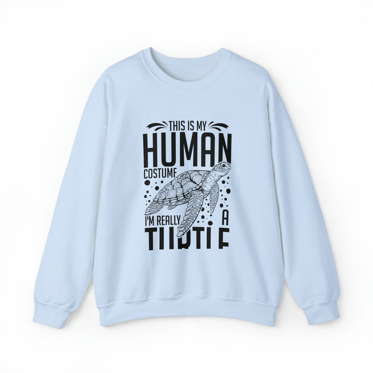 Funny Turtle Dressing Turtles Devotee Graphic Sayings Gag Unisex Crewneck Sweatshirt