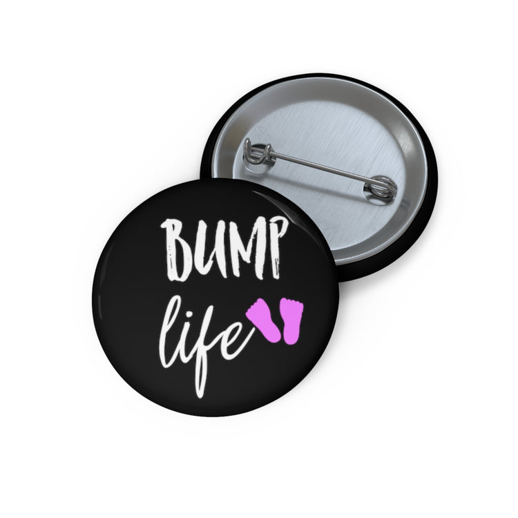 Bump Life Future Mom Maternity Clothes Custom Pin Buttons