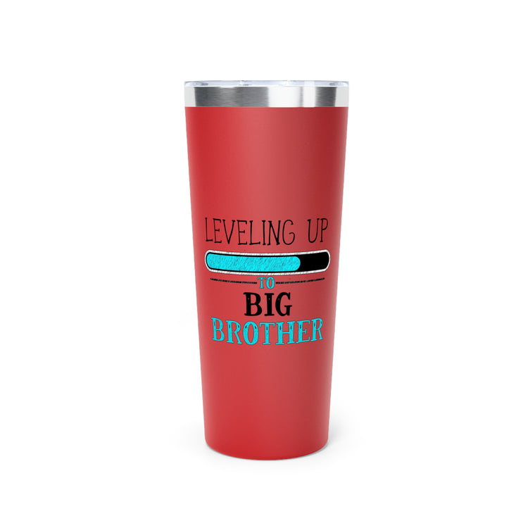 Leveling Up To Big Brother TShirt Copper Vacuum Insulated Tumbler, 22oz