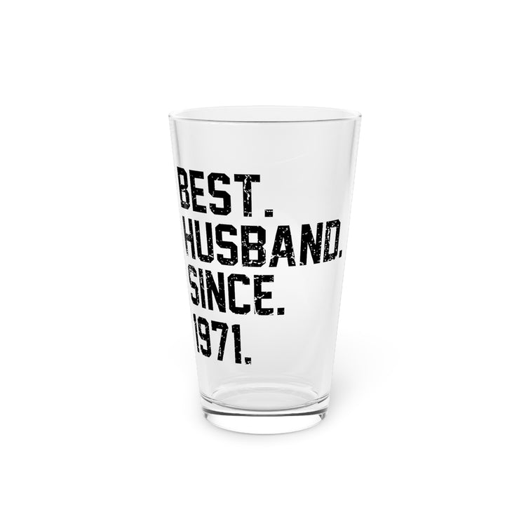 Hilarious Supportive Husband Spouses Marriage Partner Marry Humorous Couple Wedding Anniversary Boyfriend Pint Glass, 16oz