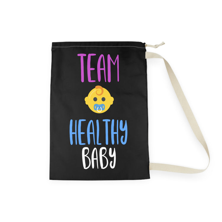 Team Healthy Baby Gender Reveal Shirt Laundry Bag