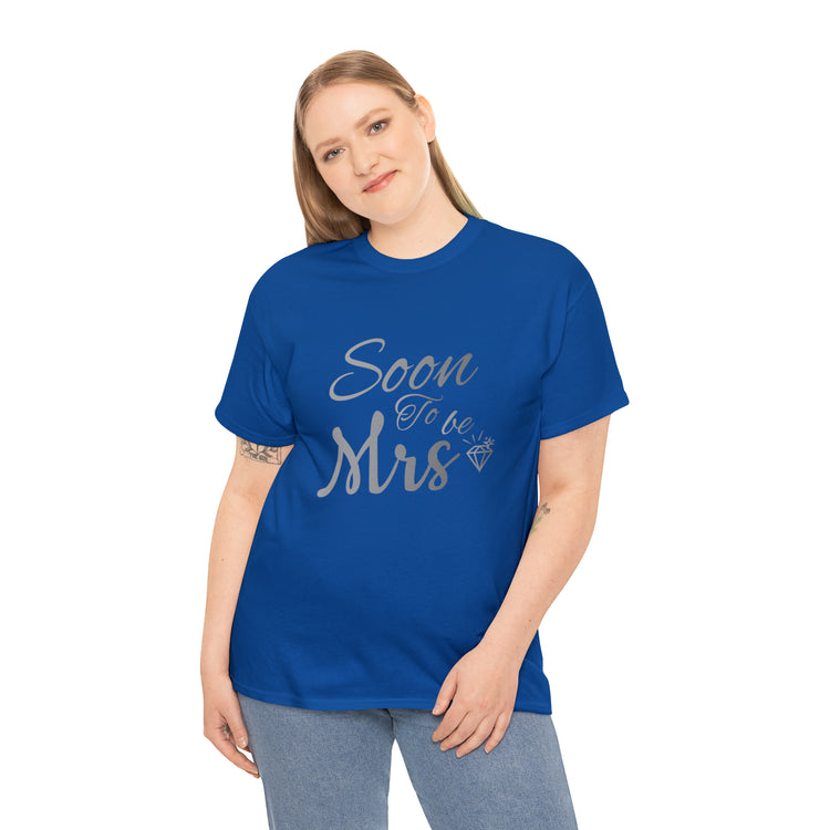 Shirt Funny Soon To Be Mrs Wifey Bridal Party Engagement Wedding T-Shirt Unisex Heavy Cotton Tee