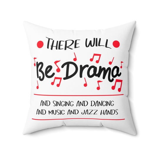 Hilarious There Will Drama Theatrical Show Fan Enthusiast Spun Polyester Square Pillow