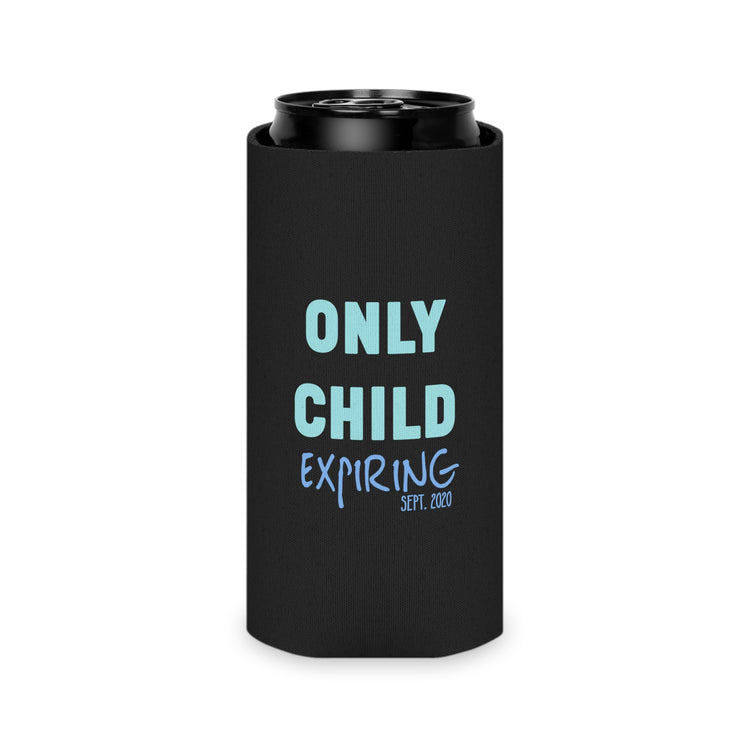 Only Child Expiring Baby Announcement Big Brother Sister Cousin Shirt Can Cooler