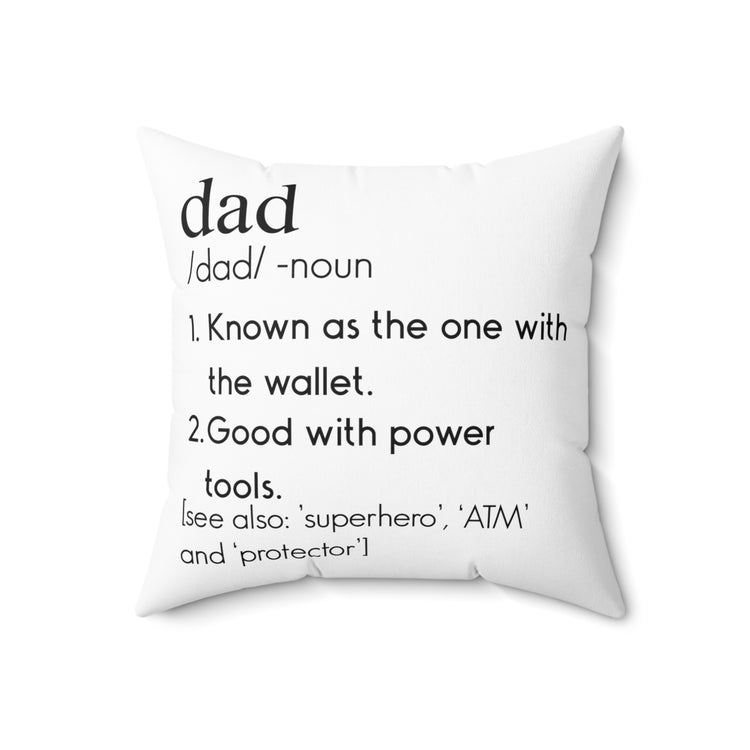 Humorous Daddies Definition Mockery Sarcastic Spun Polyester Square Pillow