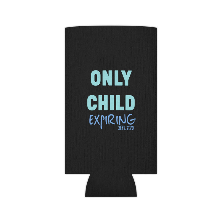 Only Child Expiring Baby Announcement Big Brother Sister Cousin Shirt Can Cooler