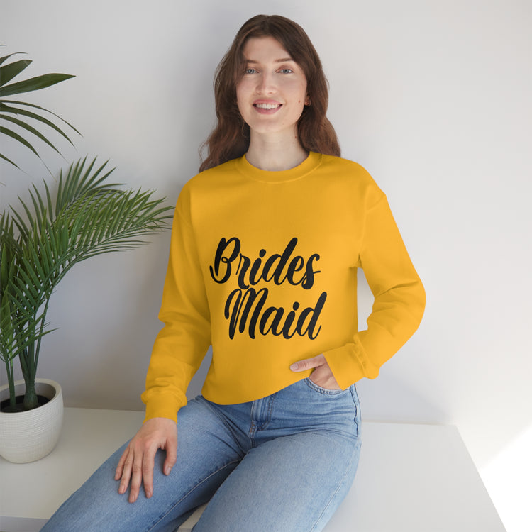 Hilarious Wedding Bridesmaid Sarcastic Funny Engagement Entourages Bridesmaids Statements Unisex Crewneck Sweatshirt