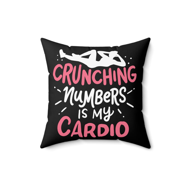 Math Teacher Accountant Accounting Gift  Crunching Spun Polyester Square Pillow