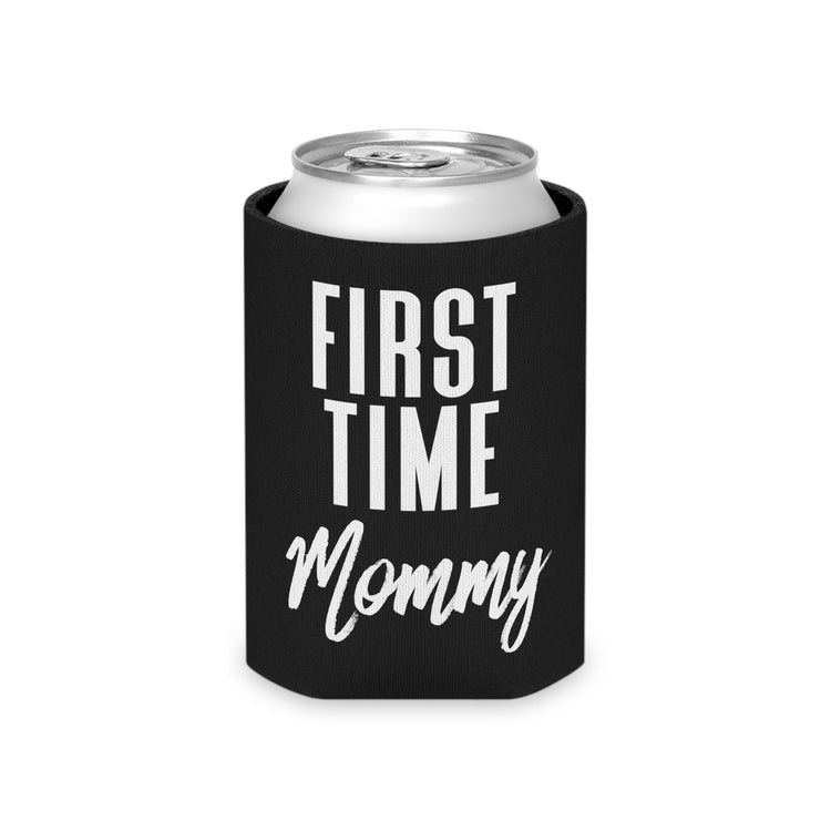 First Time Mommy Future Mom Baby Bump Can Cooler