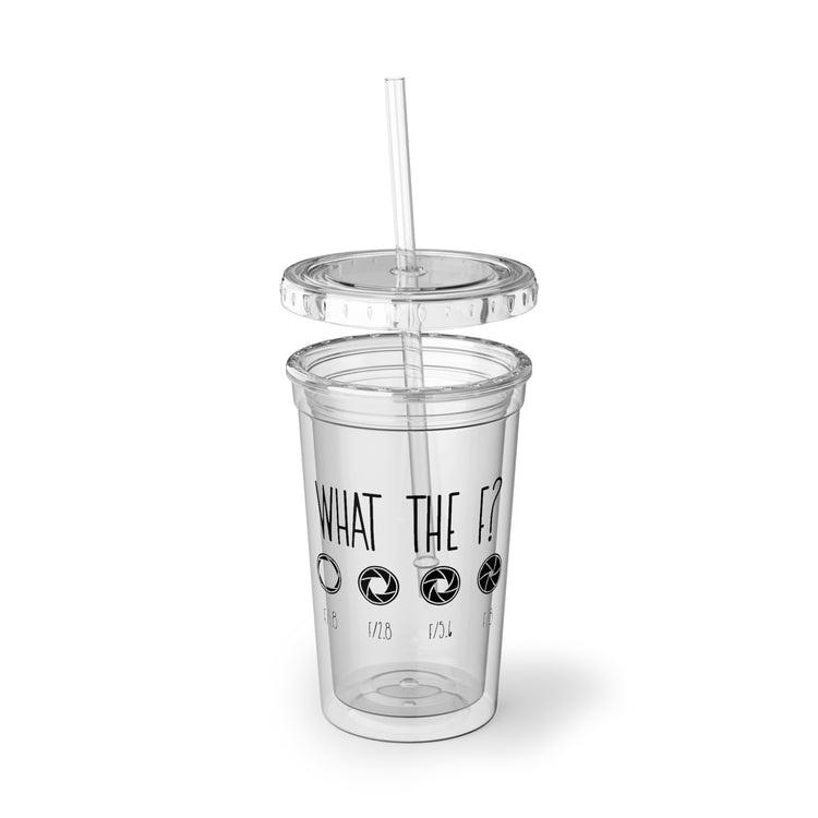 What The F? Funny Photographer Videographer Suave Acrylic Cup