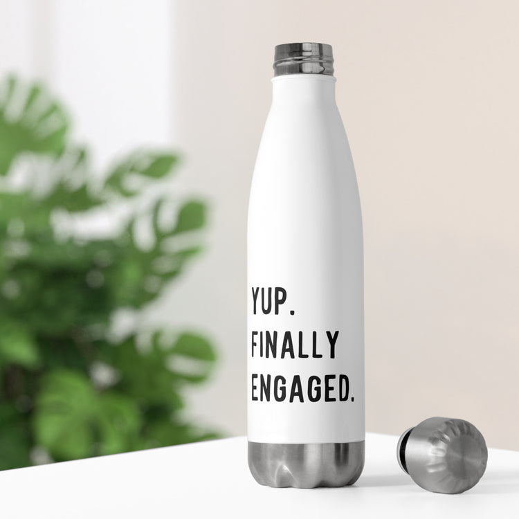 Humorous Matrimonial Engagements Sarcastic Statements Line Pun  20oz Insulated Bottle