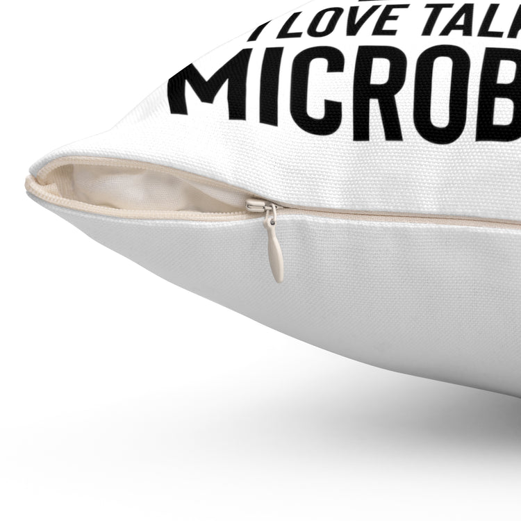 Humorous Warning Love Talking About Microbiology Virology Bacteriology  Biochemistry Spun Polyester Square Pillow