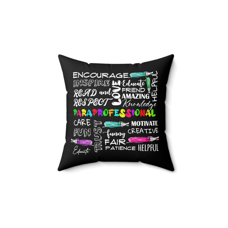 Humorous Paralegal Assistant Paramedic Teachers Novelty Supporter  Spun Polyester Square Pillow