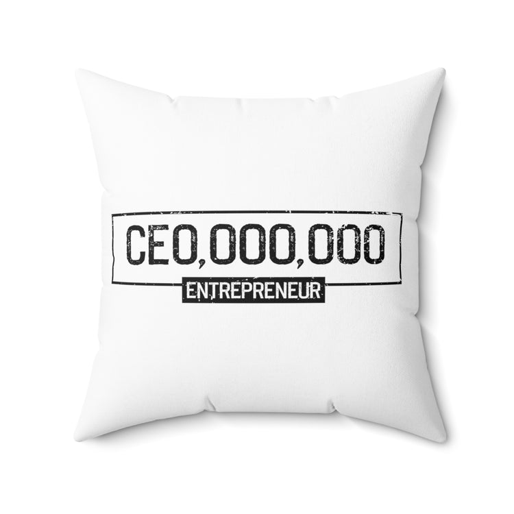 Inspirational CEO Uplifting Messages Entrepreneurs Sayings Motivational Businesses Spun Polyester Square Pillow