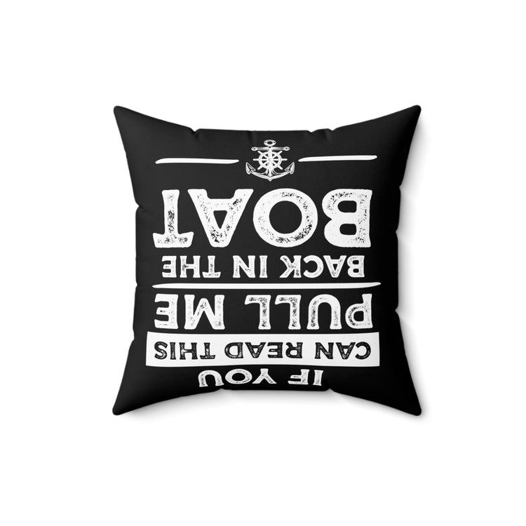 Hilarious Speedboat Watercraft Tugboats Longboat Boating Novelty Kayak Steamboat Spun Polyester Square Pillow