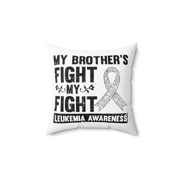 Humorous Cancer Awareness Leukemia Sickness Cognizance Spun Polyester Square Pillow