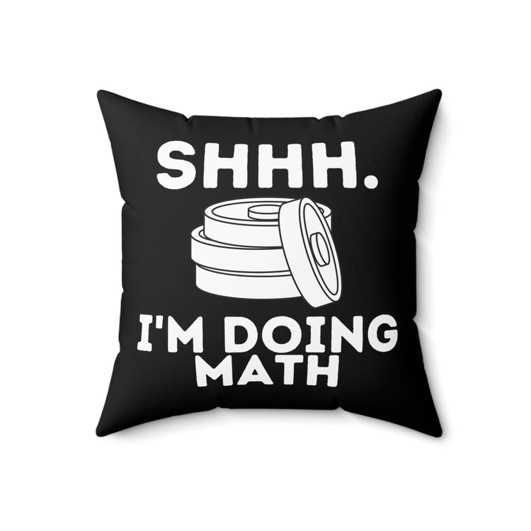 Hilarious Wightlifter Comical Sayings Addition Bodybuilding Bodybuilder  Spun Polyester Square Pillow