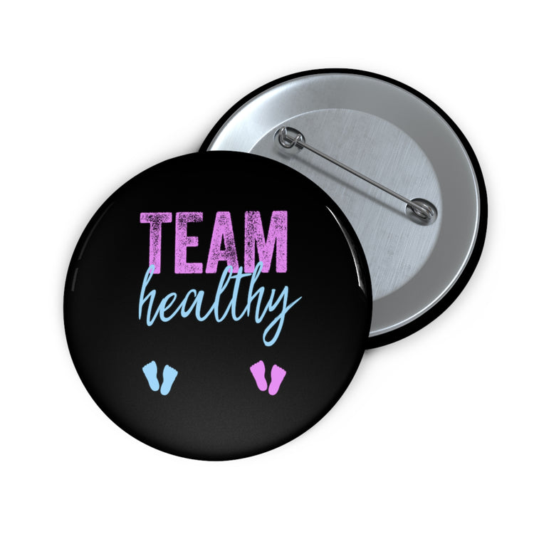 Team Healthy Boy Or Girl Gender Reveal Custom Pin Buttons