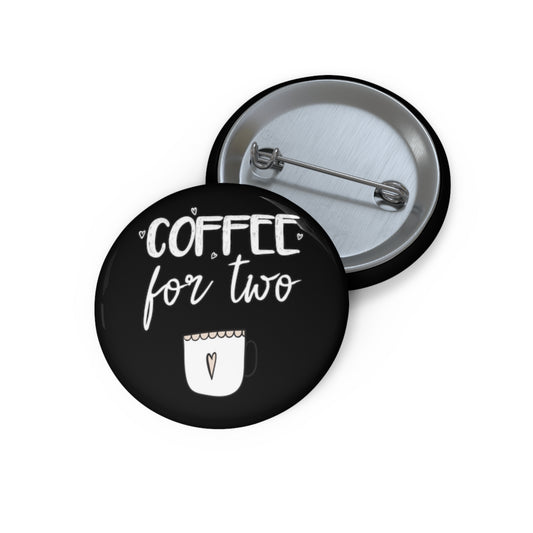 Coffee For Two Baby Bump Future Mom Shirt Custom Pin Buttons