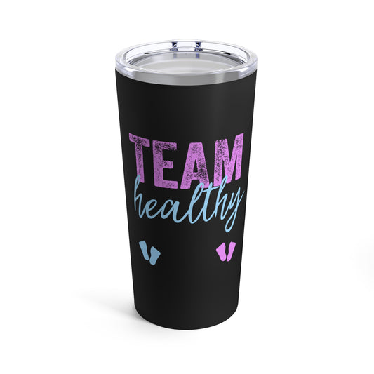 Team Healthy Boy Or Girl Gender Reveal Tumbler 20oz