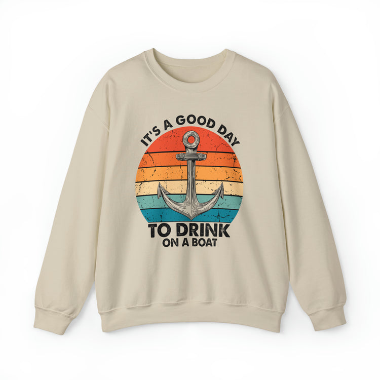 Humorous Its A Nice Day To Drink On A Boat Kayaking Graphic Unisex Crewneck Sweatshirt