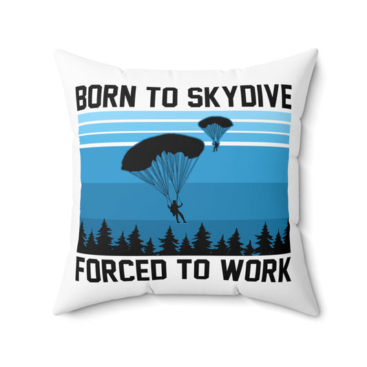 Humorous Skydiving Parachuting Adventure Spun Polyester Square Pillow