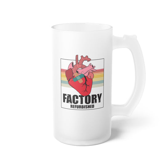 Novelty Factory Refurbished Hearts Recovering Patients Frosted Glass Beer Mug