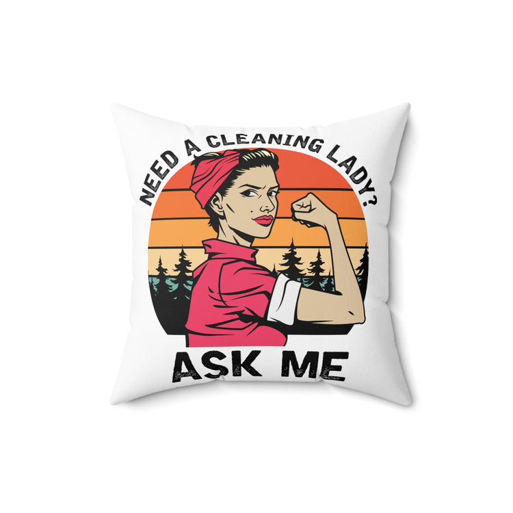 Humorous Cleaning Ladies Empowering Illustration Mockeries Spun Polyester Square Pillow