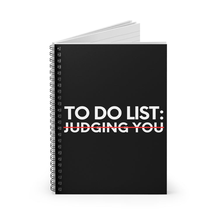Funny Saying To Do List Judging You Sarcastic Women Men Gag Novelty Sarcastic Wife To Do List Judging You  Spiral Notebook - Ruled Line