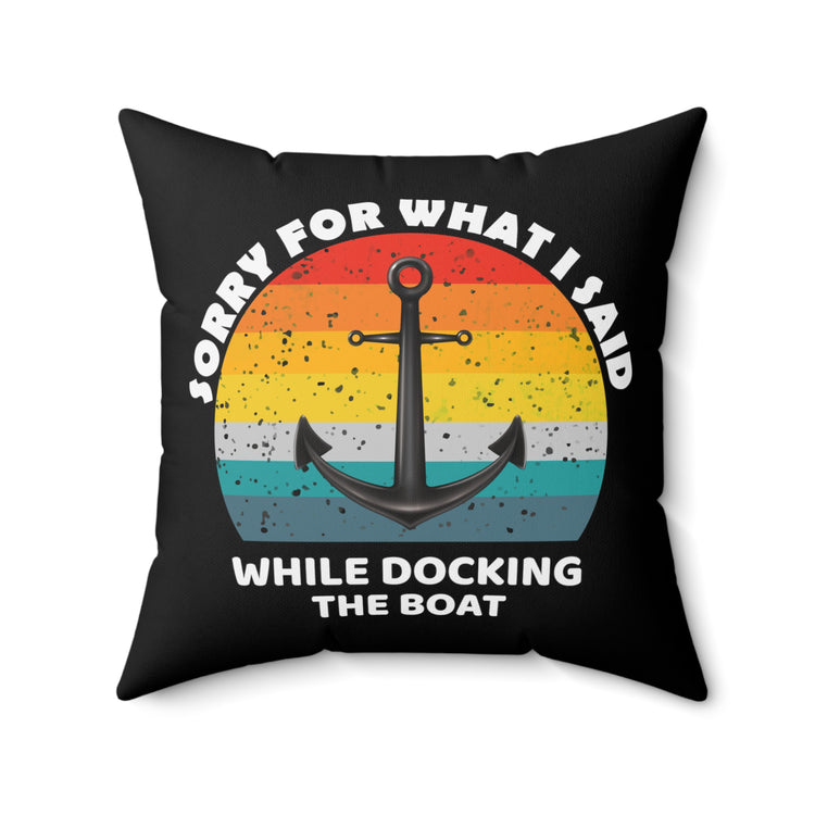 Hilarious Speedboat Tugboats Watercraft Boating Kayak Speedboats Steamboat Spun Polyester Square Pillow