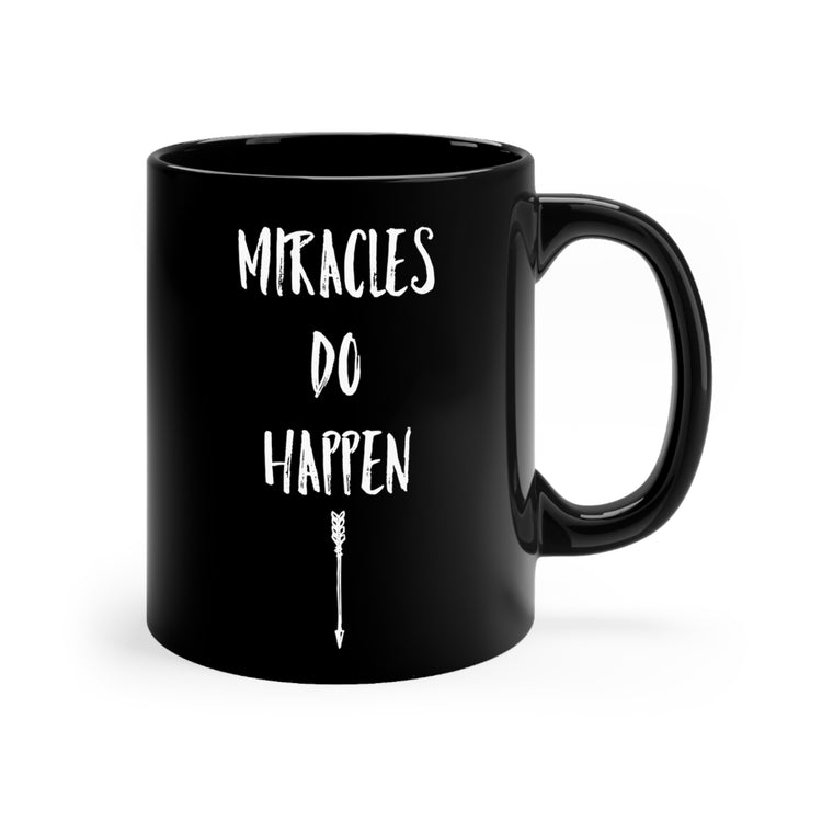 Miracles Do Happen Future Mom Maternity Clothes Black mug 11oz