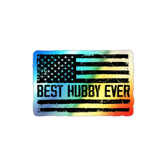 Hilarious Supportive Husband Boyfriend Marriage Patriotic Holographic Die-cut Stickers