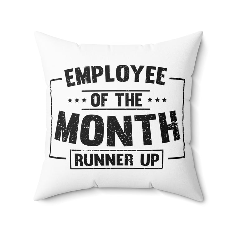 Hilarious Workplace Department Candidates Spun Polyester Square Pillow