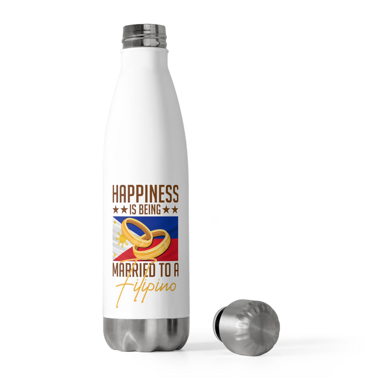 Humorous Happiness Is Married To Filipino Asian Wife Husband Novelty Marriage Nationalistic Philippines Flag 20oz Insulated Bottle