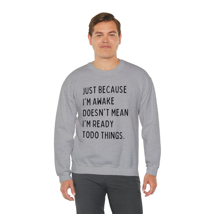 Hilarious Just Cause I'm Waked Introverted Statements Pun Unisex Crewneck Sweatshirt