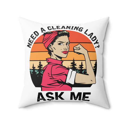 Humorous Cleaning Ladies Empowering Illustration Mockeries Spun Polyester Square Pillow