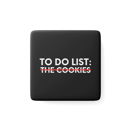 Funny Saying To Do List The Cookies Christmas Women Men Gag Novelty  To Do List The Cookies Christmas Wife  Porcelain Magnet, Square