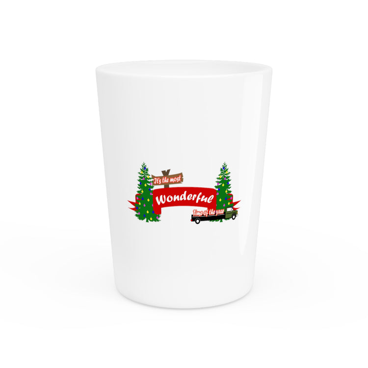 It's The Most Wonderful Time Of The Year Merry Christmas Motivational Tee | Inspirational Shirt | Trendy Tshirt Shot Glass