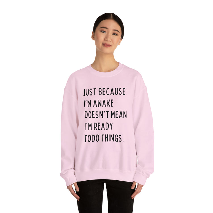 Hilarious Just Cause I'm Waked Introverted Statements Pun Unisex Crewneck Sweatshirt